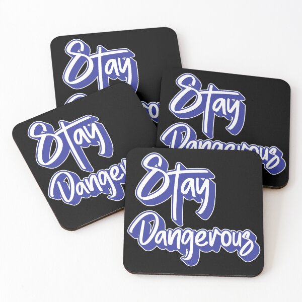 Item preview, 030 Stay Dangerous designed and sold by AhmedHelal24795.