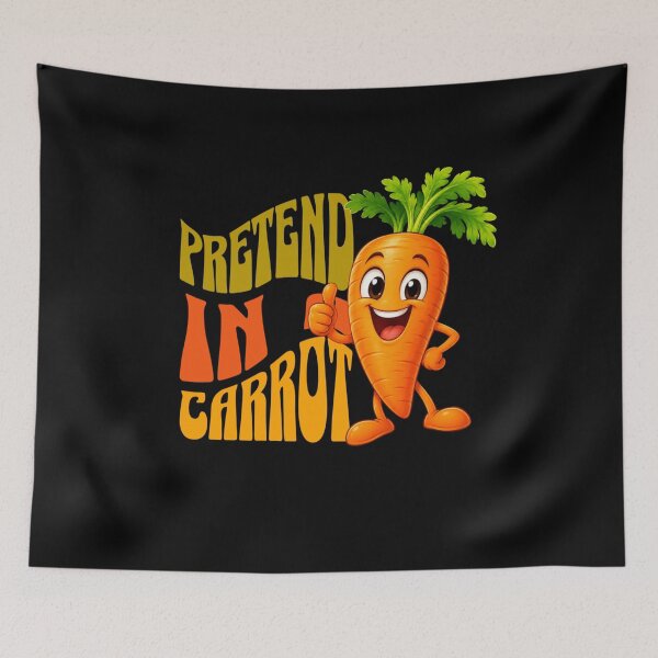 Item preview, Pretend Im A Carrot designed and sold by TheEndDesign.