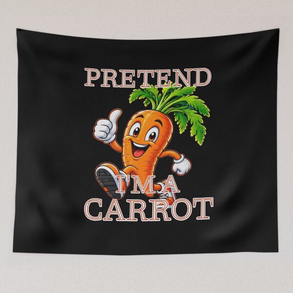 Item preview, Pretend Im A Carrot designed and sold by TheEndDesign.