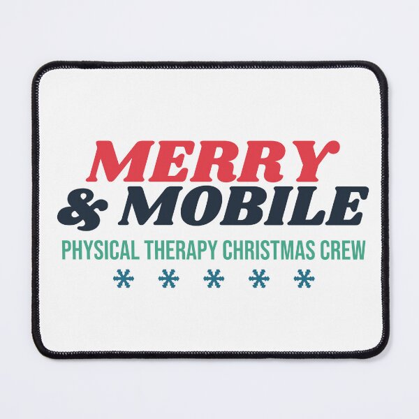 Item preview, PT Christmas Merry and Mobile Physical Therapy Crew designed and sold by harshu77.