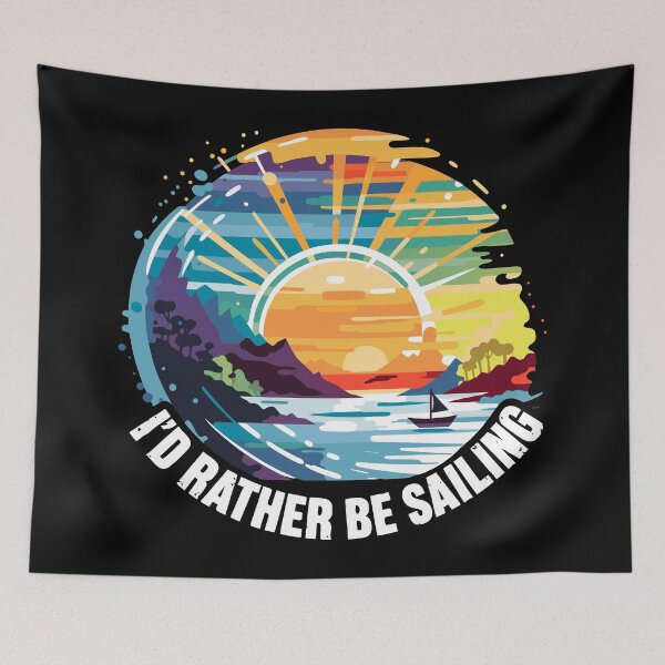 Item preview, I'd Rather Be Sailing (with White Lettering) designed and sold by VelvetRoom.