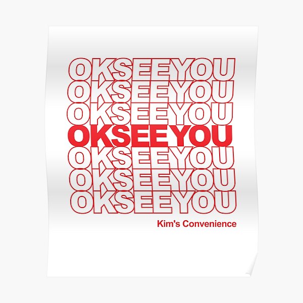 OKSEEYOU - Funny Kim's Convenience Saying Poster