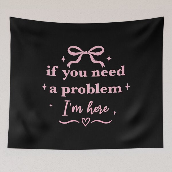 Item preview, If You Need a Problem I’m Here cute sarcastic  designed and sold by GracefulbyElmes.