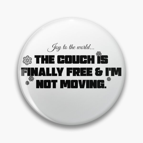 Item preview, Joy to the World (The Couch Is Free) Dark designed and sold by ShopCNTS.