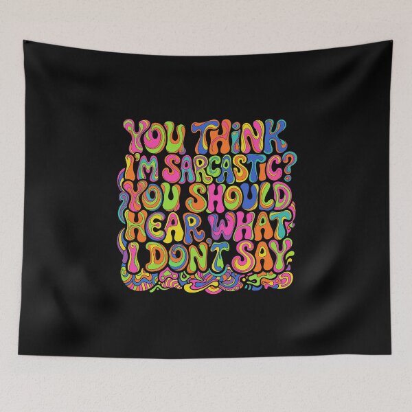 Item preview, You Think I'm Sarcstic? You Should Hear What I Don't Say Sarcastic Humor Introvert Quote designed and sold by PopStars1993.