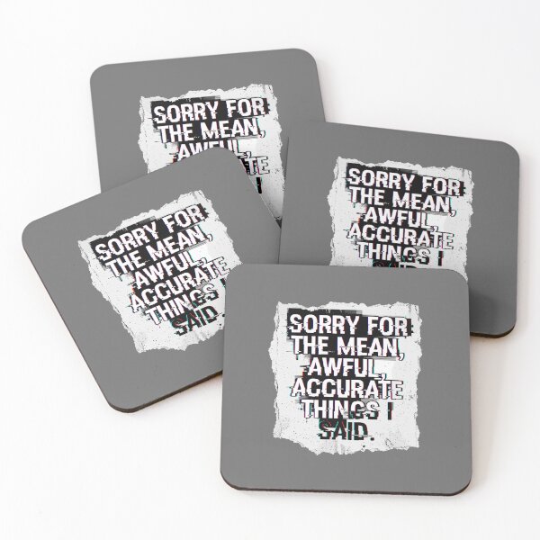 Item preview, Sorry For The Mean, Awful, Accurate Things I Said Sarcastic Humor Quote Blunt Personality designed and sold by SofiBlair.