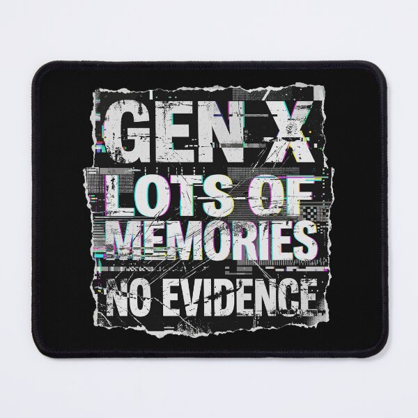 Item preview, Gen X Lots Of Memories No Evidence Generation X Humor Nostalgia designed and sold by SofiBlair.