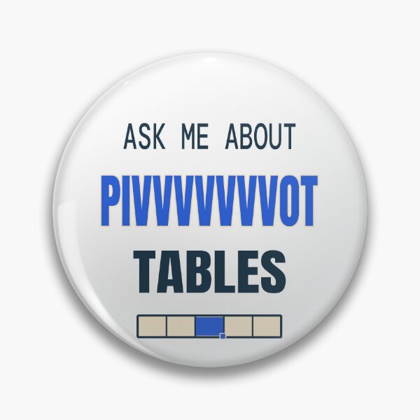 Item preview, Ask Me About Pivot Tables — Funny Spreadsheet Analyst Quote designed and sold by JLMWorks.
