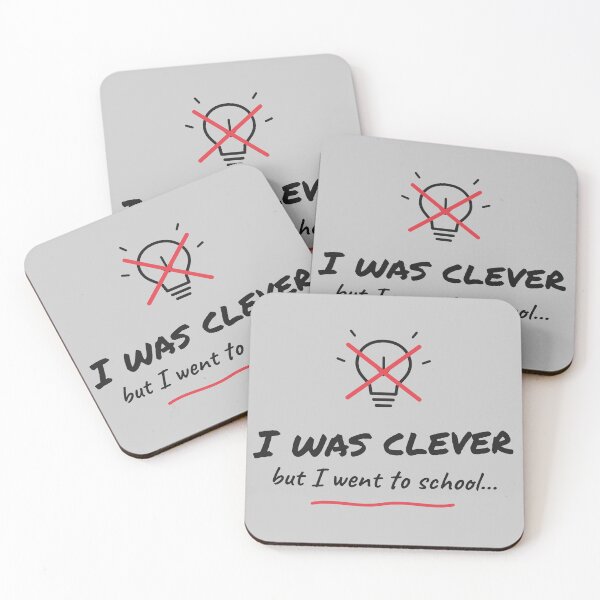 Item preview, I Was Clever But I Went To School Funny designed and sold by Dinus1976.