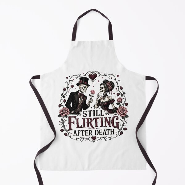 Item preview, Still Flirting After Death – Funny Gothic Romance and Dark Love Gift designed and sold by CuteDesignables.