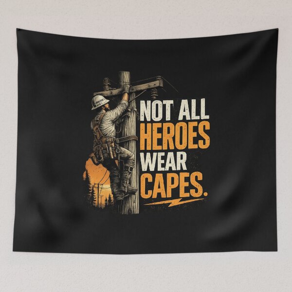 Item preview, Not All Heroes Wear Capes – Lineman Pride designed and sold by JAR Designs and Development.