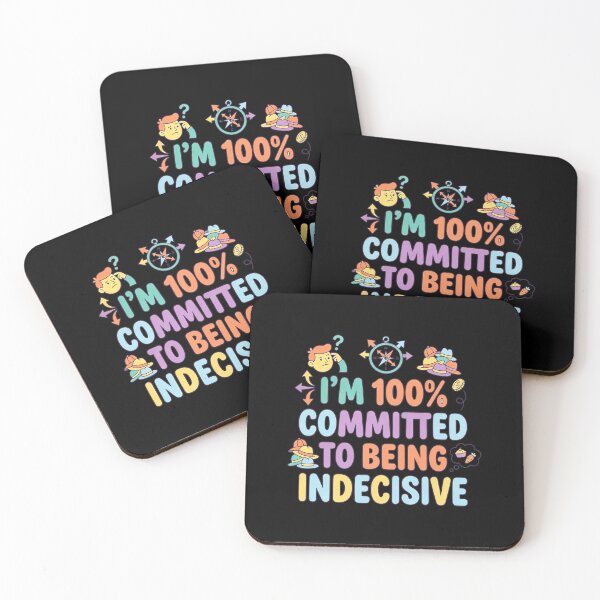 Item preview, I’m 100% Committed to Being Indecisive – Cute Flat Art designed and sold by Recovering Pessimist.