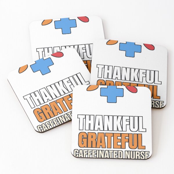 Item preview, Thankful Grateful Caffeinated Nurse - Thanksgiving Nurse designed and sold by dominionartist.