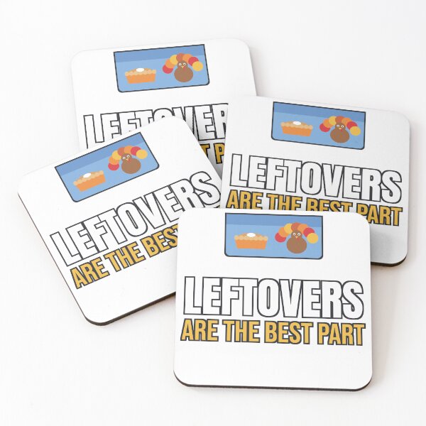 Item preview, Leftovers Are the Best Part - Funny Thanksgiving designed and sold by dominionartist.