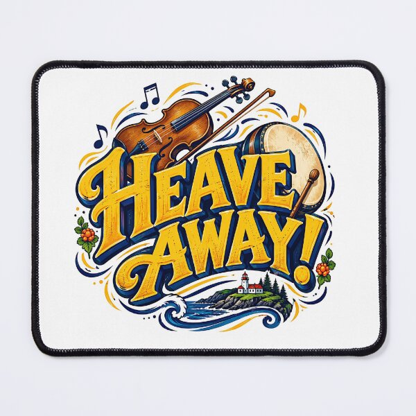 Item preview, Come From Away - HEAVE AWAY designed and sold by Lyric Vault - Rock on.