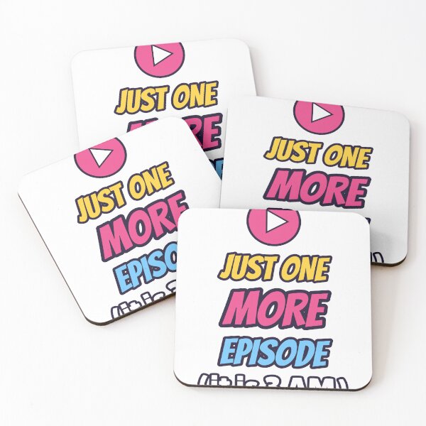 Item preview, Just One More Episode, 3 AM Binge Watcher designed and sold by trone86.