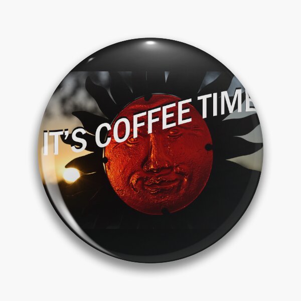 Item preview, It's Coffee Time designed and sold by Dlt1981.