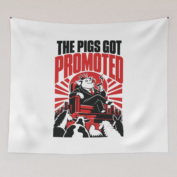 Item preview, The Pigs Got Promoted – Animal Farm Satire designed and sold by therockstuff.