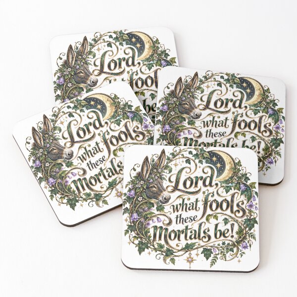 Item preview, A Midsummer Night's Dream - LORD WHAT FOOLS THESE MORTALS BE! designed and sold by Lyric Vault - Rock on.