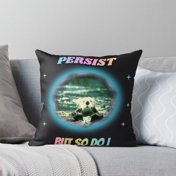 Item preview, The Horrors Persist But So Do I Sea Otter Word Art Meme designed and sold by Sunset Press Studio.