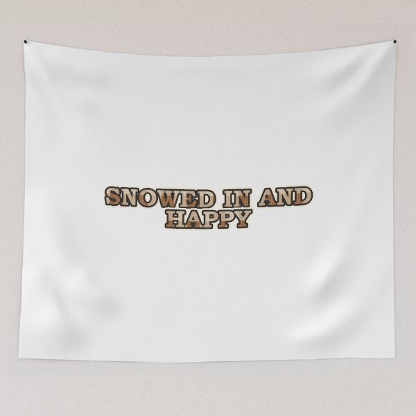 Item preview, Snowed In And Happy Funny Cozy Shirt designed and sold by Alphakenon.