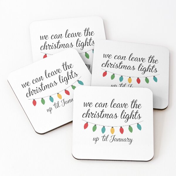 Item preview, We Can Leave The Christmas Lights Up Til January Holiday Quote designed and sold by wobbiranger.