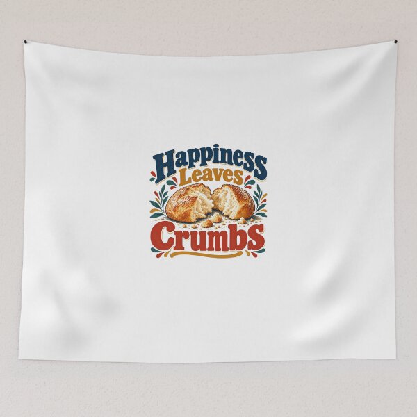 Item preview, Happiness Leaves Crumbs Baking Quote Foodie Baker designed and sold by HumansStuck12.