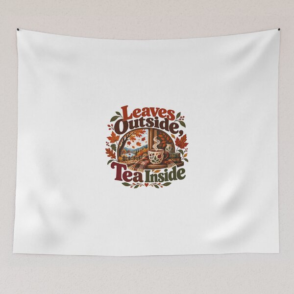 Item preview, Leaves Outside Tea Inside Autumn Fall Cozy Season Tea Lover designed and sold by JonesFlora2025.