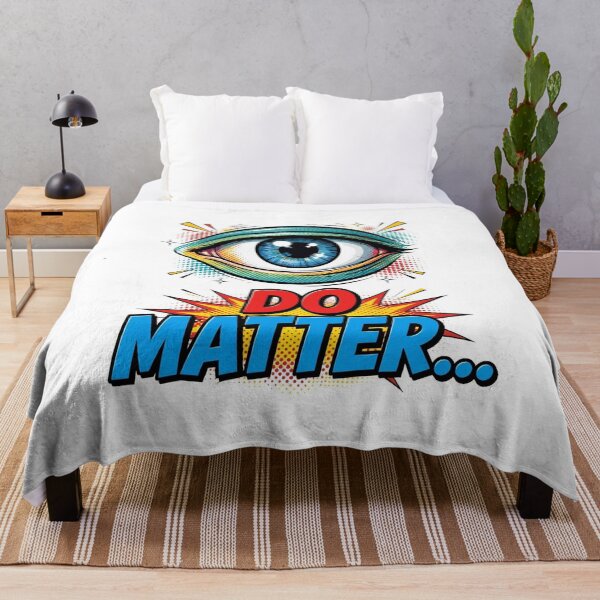 Item preview, EYE DO MATTER... designed and sold by Ragedaddy72.