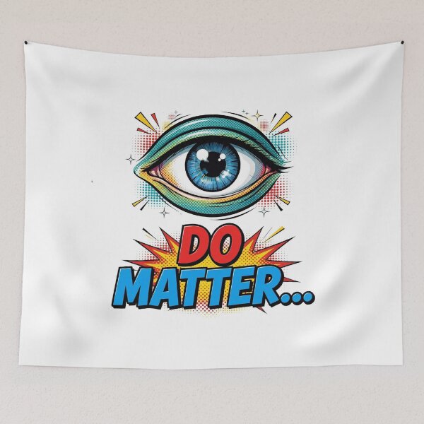 Item preview, EYE DO MATTER... designed and sold by Ragedaddy72.