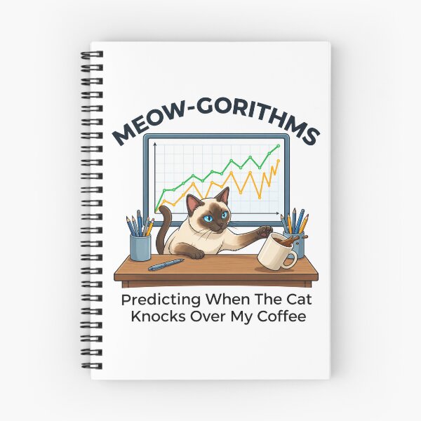 Item preview, Meow-gorithms Predicting When The Cat Knocks Over My Coffee Funny Data Science Cat designed and sold by spreadsheetcafe.