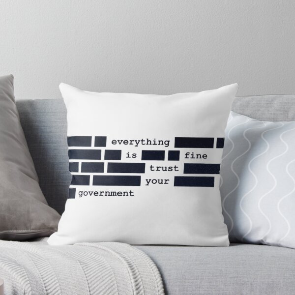 Item preview, Everything Is Fine Trust Your Government Political Satire designed and sold by OMITTEROMINOUS.