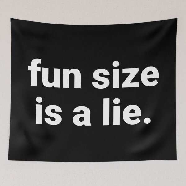 Item preview, Fun Size Is A Lie – Funny Halloween Saying designed and sold by Text-based T-Shirts and Gifts.