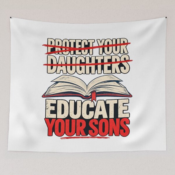 Item preview, Protect Your Daughters Educate Your Sons designed and sold by TOMSZE.