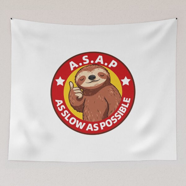 Item preview, A.S.A.P. Sloth Funny Slow Sarcasm designed and sold by OMITTEROMINOUS.