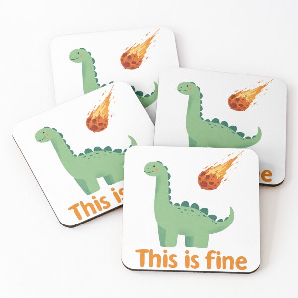 Item preview, This Is Fine Cute Dinosaur Meteor Mood Sarcastic  designed and sold by OMITTEROMINOUS.