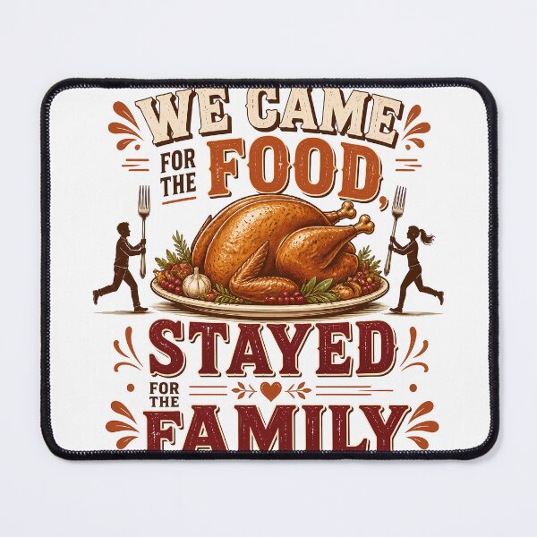 Item preview, We Came For The Food Stayed For Family designed and sold by OliviaHayesArt.