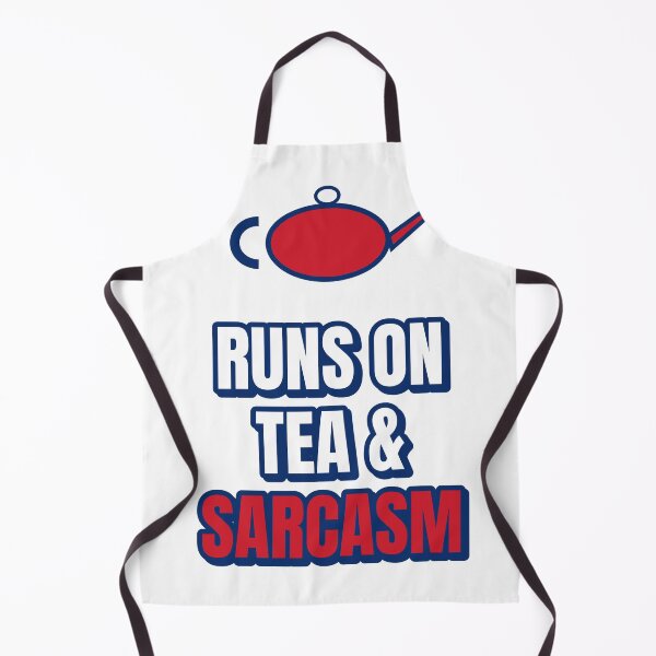 Item preview, Runs On Tea And Sarcasm – Funny British Tea designed and sold by Nation Banter.