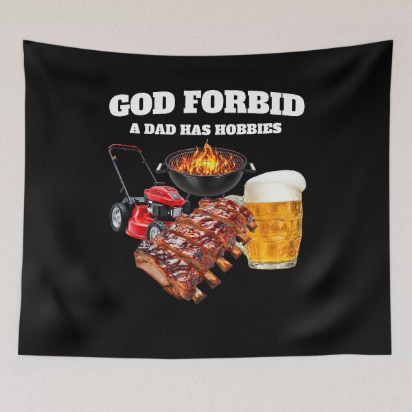 Item preview, God Forbid a Dad Has Hobbies Funny BBQ designed and sold by raewaelchi.