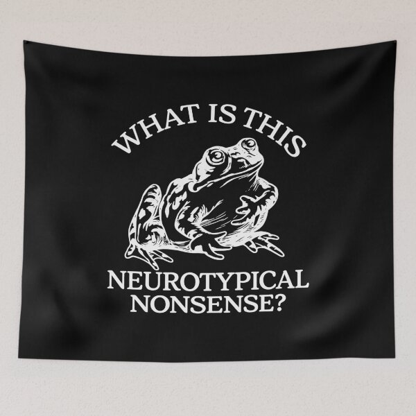 Item preview, What Is This Neurotypical Nonsense Frog designed and sold by jarlinxsanchez.