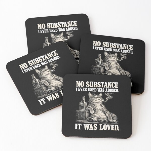 Item preview, No Substance I Ever Used was Abused It was Loved  designed and sold by fairmont-press.