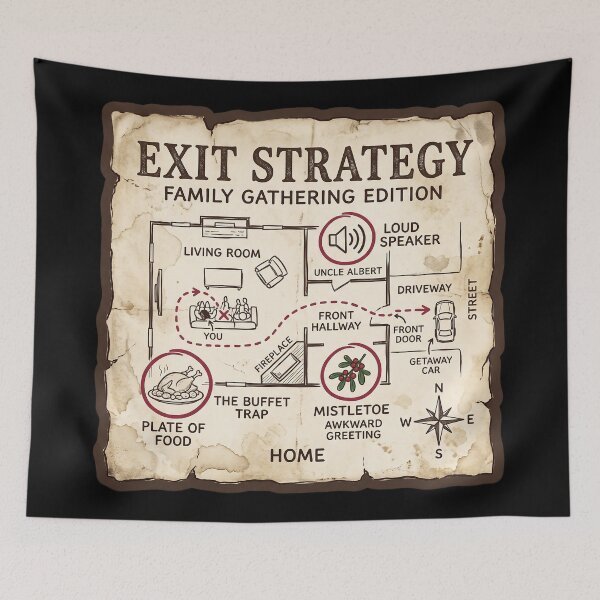 Item preview, Exit Strategy Family Gathering - Treasure Map Humor designed and sold by TheCalmEdit.