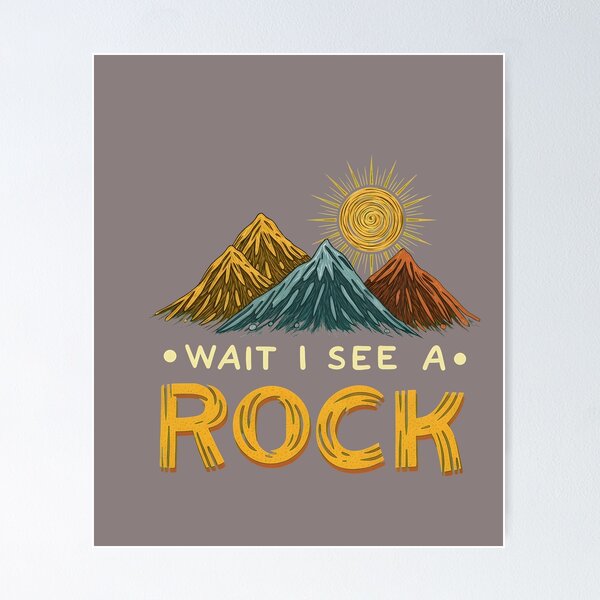 Item preview, Wait I See A Rock Funny Geology Hiking T-Shirt-68 designed and sold by SaschaHeieck.
