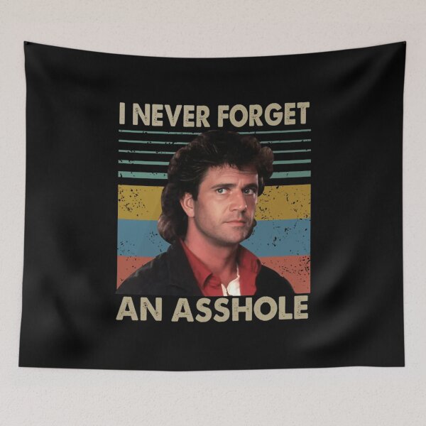 Item preview, Lethal Weapon I Never Forget An Asshole designed and sold by Chaker-Empty.