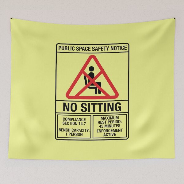 Item preview, Public Space Safety Notice No Sitting Bureaucracy Humor designed and sold by SplashTastic.