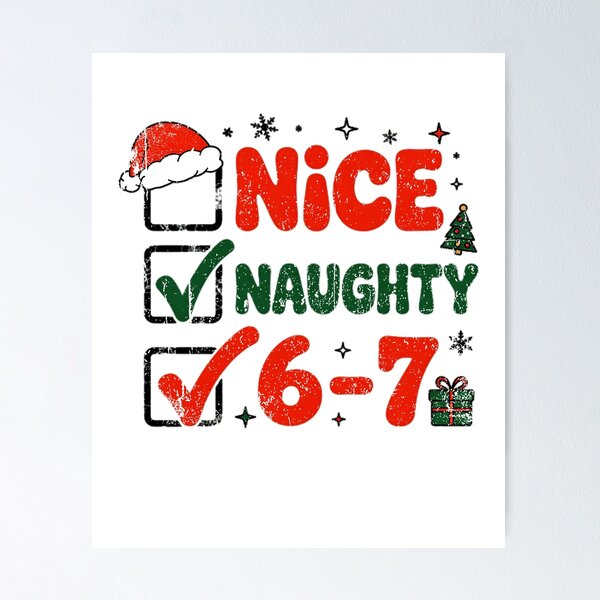 Item preview, Christmas Nice Naughty 67 Brainrot Funny 6-7 Meme Slang designed and sold by RamonaTeal.