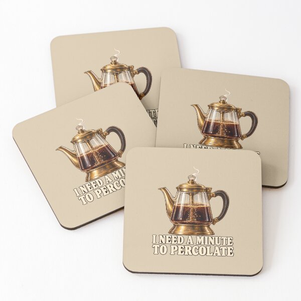 Item preview, I Need a Minute to Percolate – Vintage Coffee Percolator designed and sold by VioVibe.