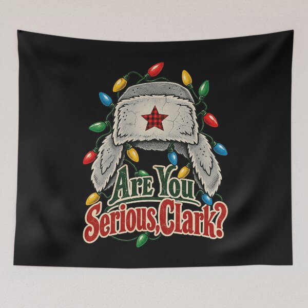 Item preview, Are You Serious Clark Funny Christmas Holiday Movie Quote designed and sold by CarlaKaise.