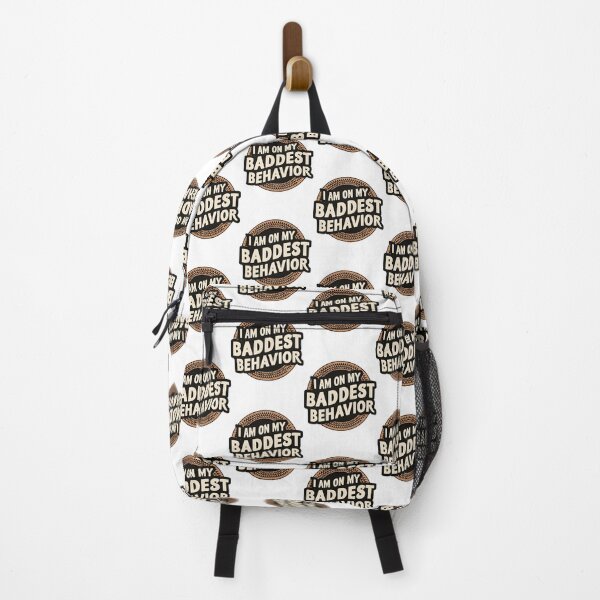 Item preview, I Am On My Baddest Behavior Bold Statement Design designed and sold by opporium.
