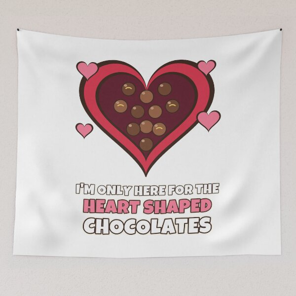 Item preview, I'm Only Here For The Heart Shaped Chocolates Funny Valentines Day designed and sold by Bornprints.